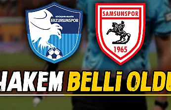 Samsunspor'un kritik Erzurum deplasmanında hakem belli oldu