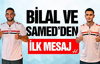 Samsunspor'un yeni transferleri Bilal ve Samed ilk kez konuştu