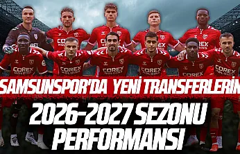 Samsunsporda yeni transferlerin performansı