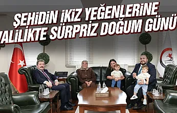 Şehidin ikiz yeğenlerine valilikte sürpriz kutlama
