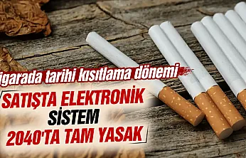 Sigaraya tarihi kısıtlama dönemi geliyor