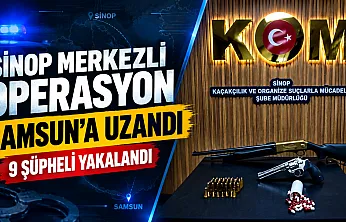 Sinop ve Samsun'da kaçakçılık operasyonu