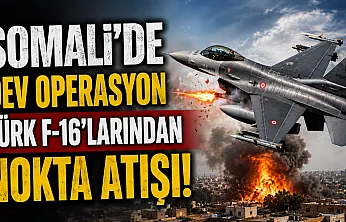 Somali'de Dev Operasyon: Türk F-16'ları Eş-Şebab'ı Sildi Süpürdü