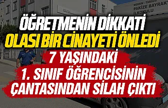 Tarsus'ta 1. sınıf öğrencisinin okul çantasından tabanca çıktı