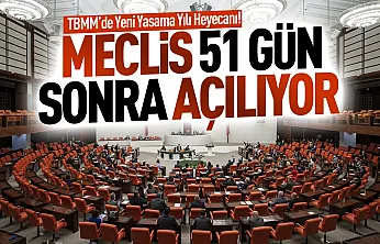 TBMM'de 51 Günlük aranın ardından yeni yasama yılı başlıyor