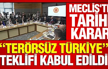 'Terörsüz Türkiye Yasası' TBMM Adalet Komisyonu'nda Kabul Edildi