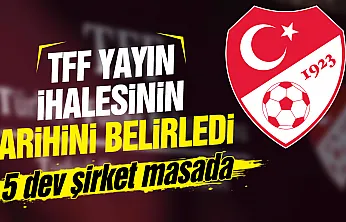 TFF yayın ihalesinin tarihini belirledi: 5 dev şirket masada