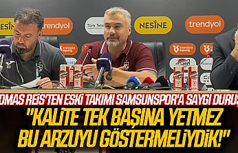 Thomas Reis'ten Samsunspor derbisi sonrası açıklama