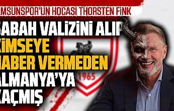 Thorsten Fink'in Samsunspor'dan ayrılığının perde arkası