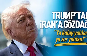 Trump'tan İran'a sert mesaj: 'Nasıl olacağına karar vereceğiz'