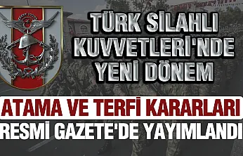 Türk Silahlı Kuvvetleri'nde atama ve terfi kararları Resmî Gazete'de yayımlandı