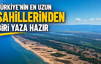 Türkiye'nin en uzun sahillerinden biri yaza hazır