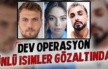 Ünlü isimlere uyuşturucu operasyonu