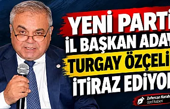 YENİ Parti'de Özçelik'ten seçim sonuçlarına itiraz hazırlığı
