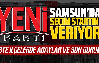 YENİ Parti'de Samsun'da seçimlere başlıyor
