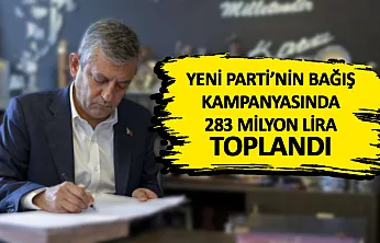 Yeni Parti'nin bağış kampanyasında ilk hafta  131 binden fazla vatandaştan 283 milyon lira