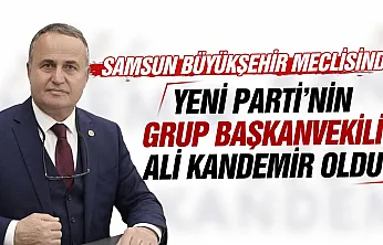 YENİ Parti'nin Samsun'daki vekili Ali Kandemir oldu