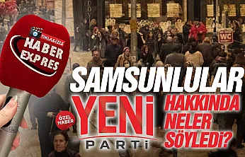 'YENİ Parti' tartışması sokağın gündeminde: Vatandaşlar değişim beklentisini anlattı