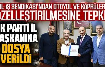 Yol-İş Sendikası'ndan Otoyol Özelleştirmesine İtiraz