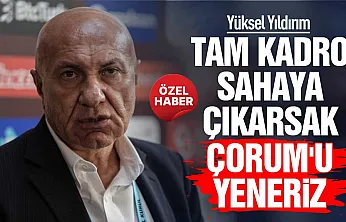 Yüksel Yıldırım'dan Çorum FK açıklaması