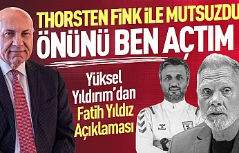 Yüksel Yıldırım'dan Fatih Yıldız açıklaması