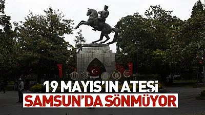 107 yıl sonra aynı ruh: Samsun, 19 Mayıs'ın izlerini gururla taşıyor