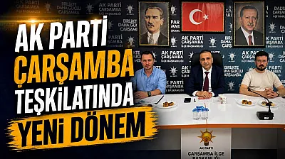 AK Parti Çarşamba İlçe teşkilatında yeni yönetim belli oldu
