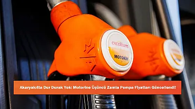 Akaryakıtta Dur Durak Yok: Motorine Üçüncü Zamla Pompa Fiyatları Güncellendi!