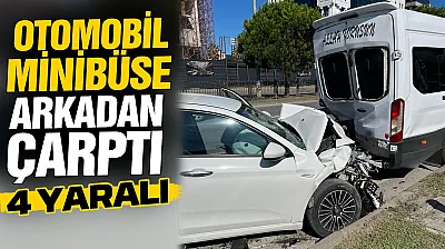 Atatürk Bulvarı üzerinde otomobil ile minibüs çarpıştı 4 yaralı