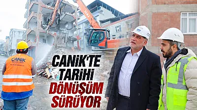 Canik'te Tarihi Dönüşüm Sürüyor: İlk Etapta 656 Konut Yapılacak