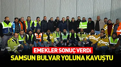 Emekler Sonuç Verdi, Samsun Bulvar Yoluna Kavuştu