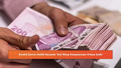 Emekli Zammı Netlik Kazandı: Yeni Maaş Hesaplaması Ortaya Çıktı!
