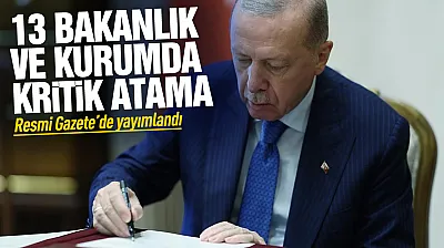 Erdoğan'ın imzasıyla kamu yönetiminde yeni dönem: Çok sayıda kurumda atama kararı