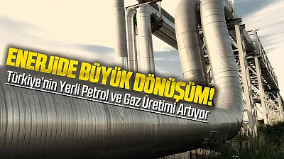 Gabar ve Karadeniz Türkiye'yi enerjide güçlendiriyor