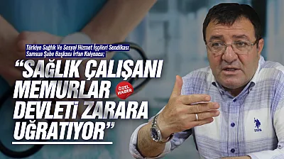 İrfan Kalyoncu, 'Sağlık İşçileri Sendikal Tercihleri Yüzünden Mobbinge Uğruyor'