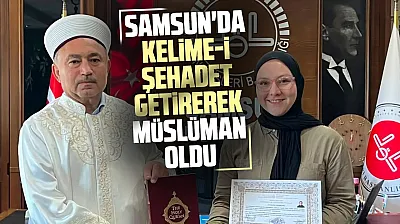 Meksikalı Katia Salazar Cruz, Samsun'da Müslüman oldu