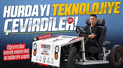 Samsun Çarşamba'da öğrenciler hurda malzemelerden elektrikli araç üretti