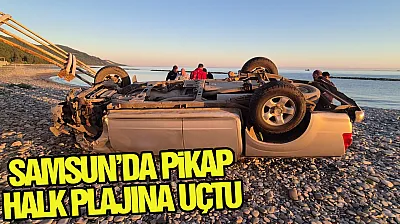 Samsun'da pikap halk plajına uçtu: 2 yaralı
