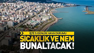 Samsun'da sıcaklık ve yüksek nem bunalatacak! İşte 5 günlük hava durumu (4 Ağustos 2026)