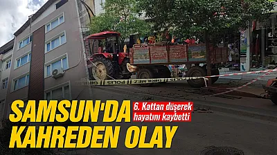 Samsun Terme'de çatıdan düşen adam öldü