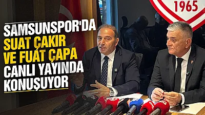 Samsunspor'da Fuat Çapa ve Suat Çakır canlı yayında konuştular