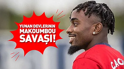 Makoumbou için Yunan devleri birbirine girdi