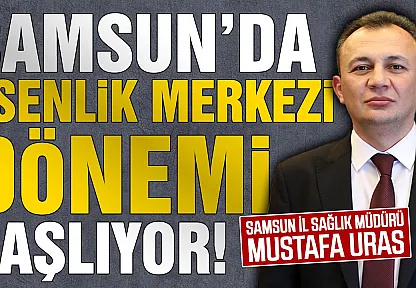 Samsun İl Sağlık Müdürlüğünden işletmelere esenlik merkezi çağrısı