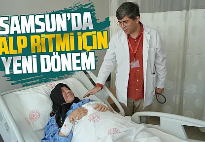 Samsun Şehir Hastanesinde ağrısız ablasyon dönemi