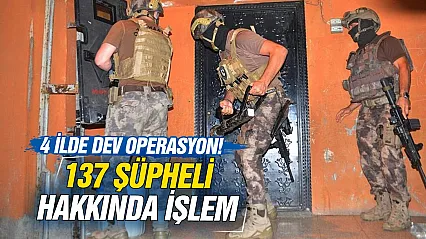 4 ilde organize suç operasyonu
