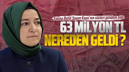 63 milyon TL'nin kaynağı ne? Fatma Betül Sayan Kaya'dan dikkat çeken miras açıklaması