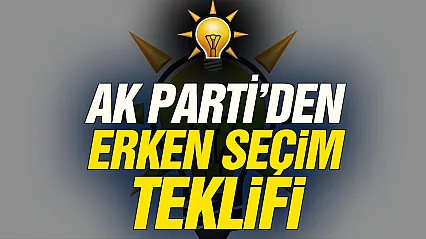 AK Parti'den erken seçim mesajı!