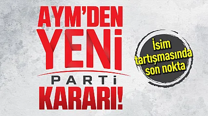 AYM karar verdi! İsim ve rumuz değişmeyecek