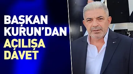 Başkan Kurun'dan açılışa davet