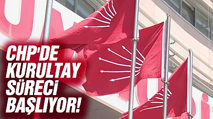 CHP'de Kurultay Takvimi Belli Oldu Süreç 1 Eylül'de Başlıyor